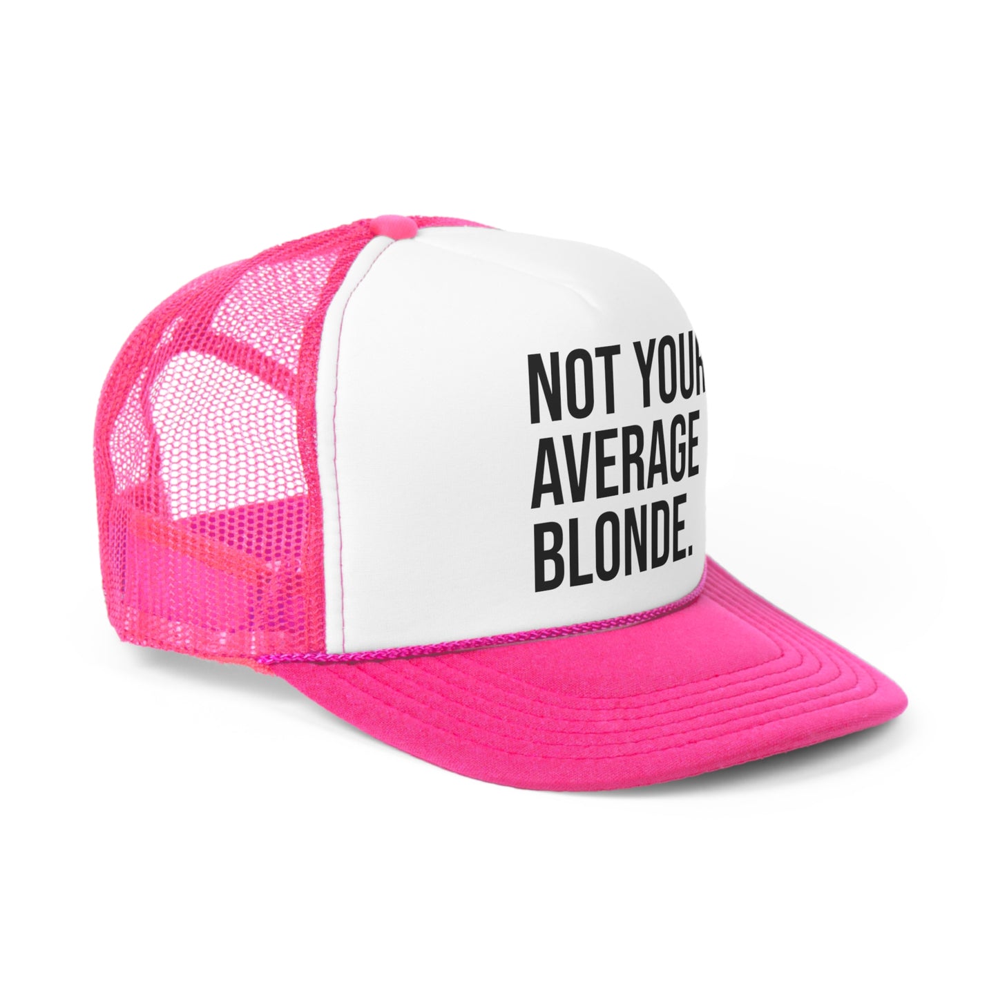 Not Your Average BLONDE Trucker Hat