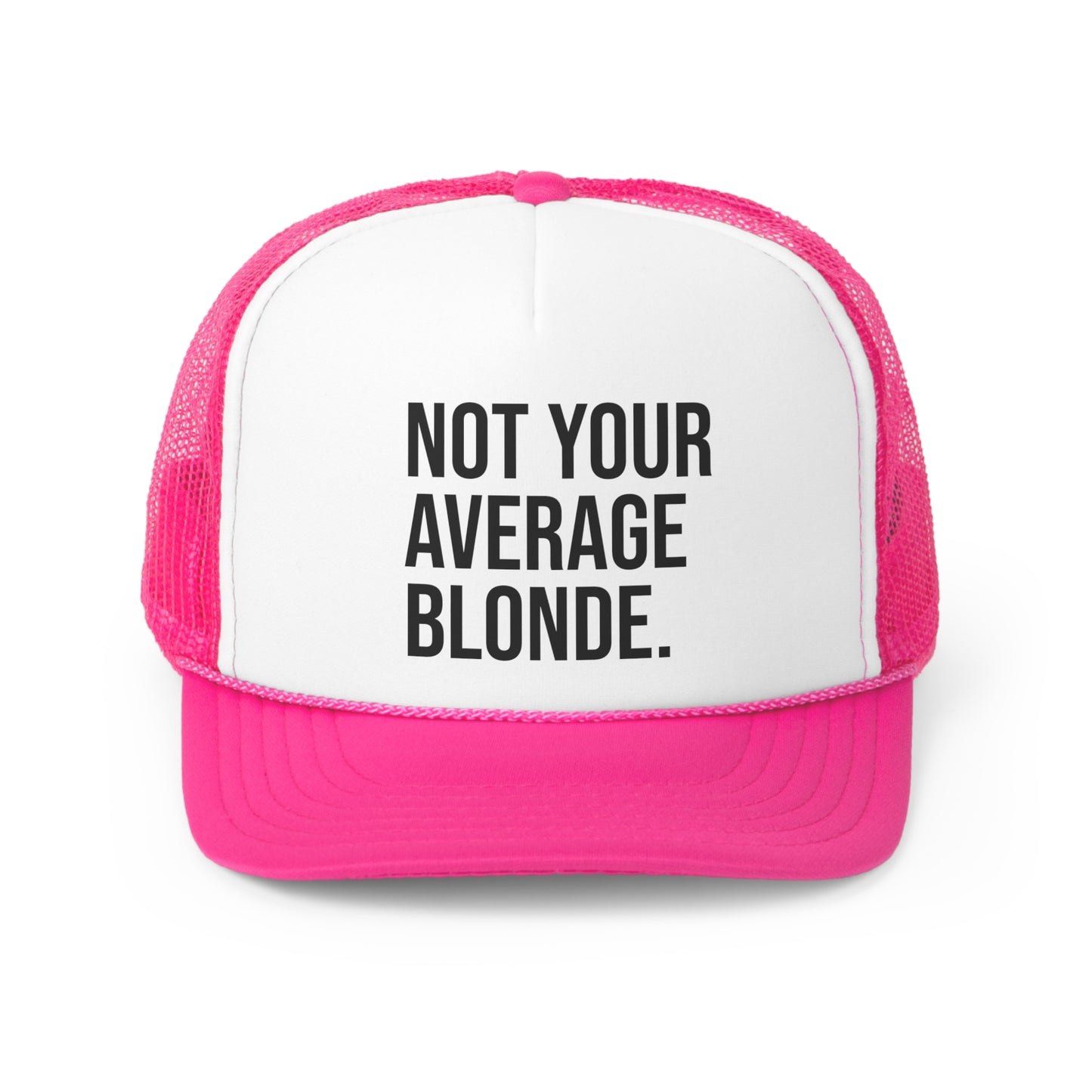Not Your Average BLONDE Trucker Hat
