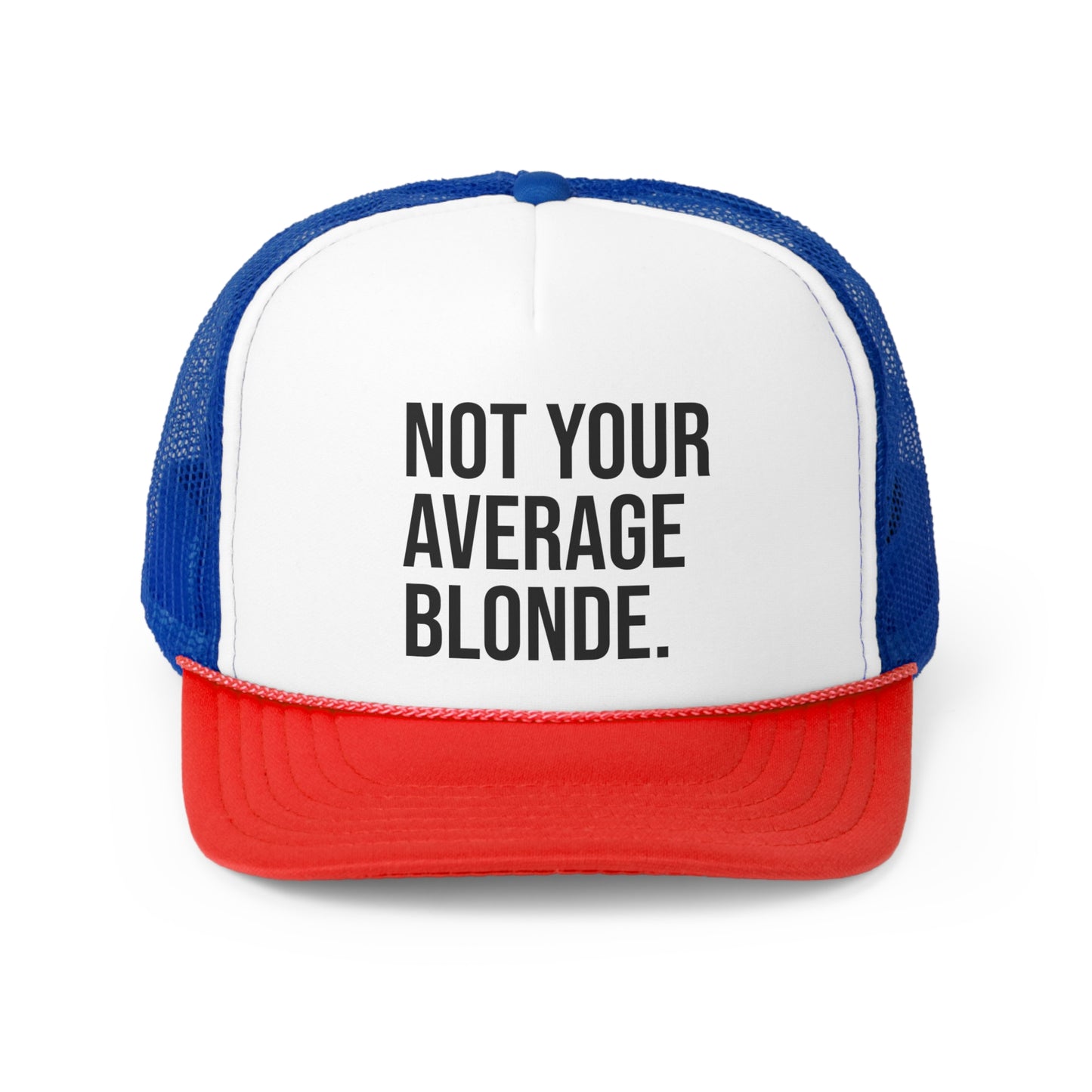 Not Your Average BLONDE Trucker Hat