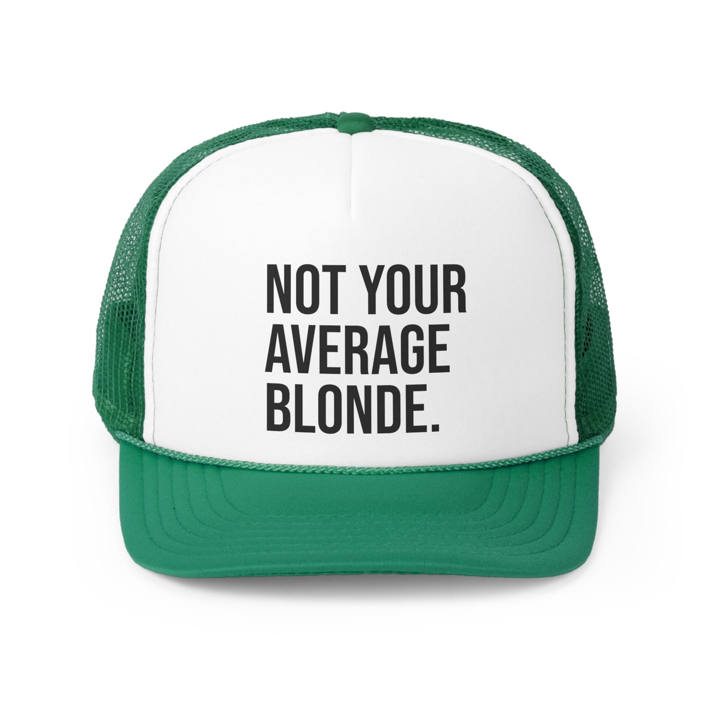 Not Your Average BLONDE Trucker Hat