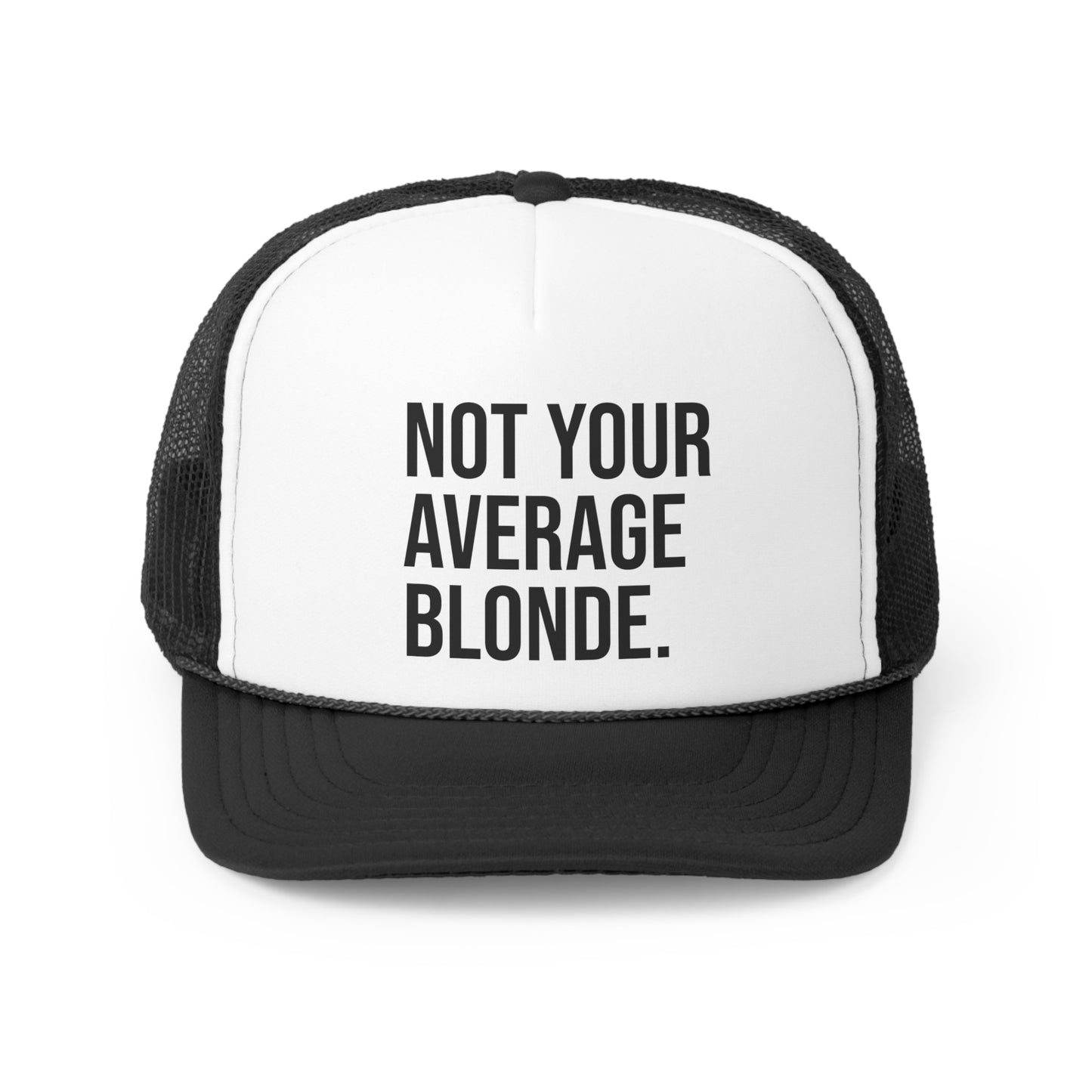 Not Your Average BLONDE Trucker Hat