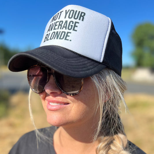Not Your Average BLONDE Trucker Hat
